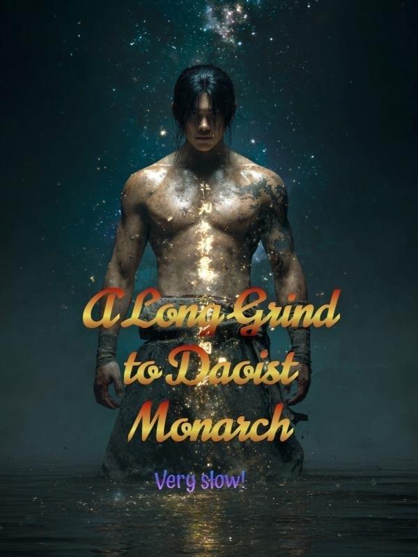 A Long Grind to Daoist Monarch cover