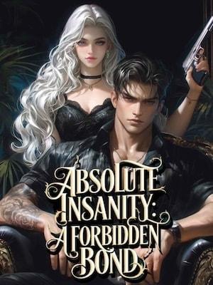ABSOLUTE INSANITY: A forbidden bond cover