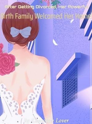 After Getting Divorced, Her Powerful Birth Family Welcomed Her Home! cover