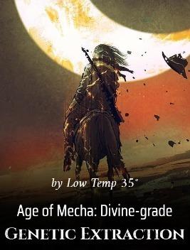 Age of Mecha: Divine-grade Genetic Extraction cover