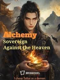 Alchemy Sovereign Against the Heaven