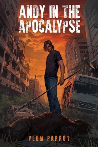 Andy in the Apocalypse [LitRPG System Apocalypse] cover