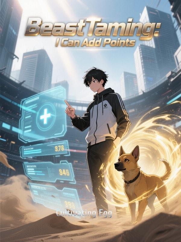 Beast Taming: I Can Add Points