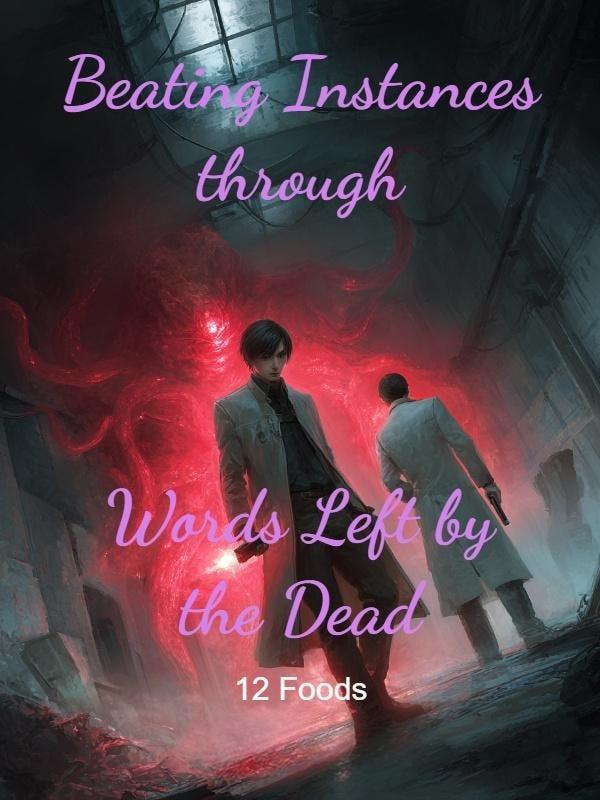 Beating Instances through Words Left by the Dead cover