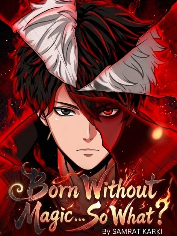 Born Without Magic… So What? cover