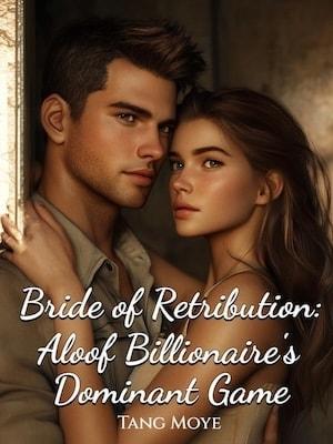 Bride of Retribution: Aloof Billionaire's Dominant Game cover