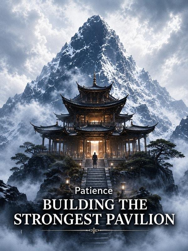 Building the Strongest Pavilion in Another World cover