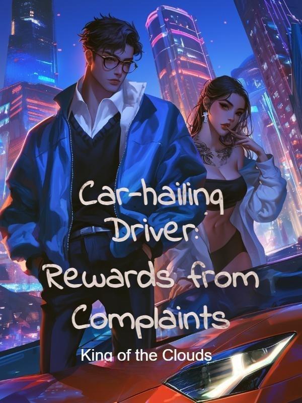 Car-hailing Driver: Rewards from Complaints cover