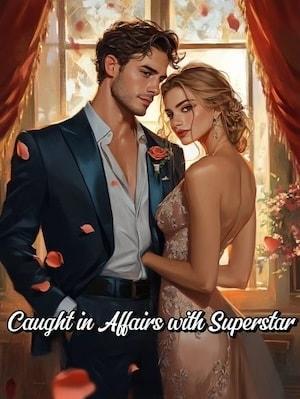 Caught in Affairs with Superstar cover