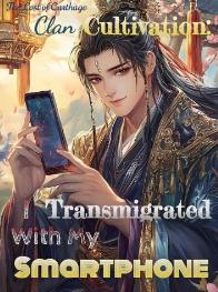 Clan Cultivation: I Transmigrated With My Smartphone cover