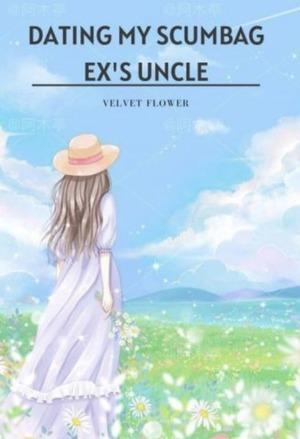 Dating My Scumbag Ex’s Uncle