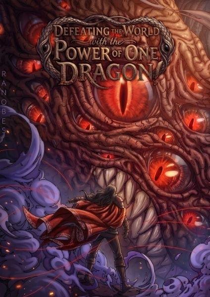 Defeating the World with the Power of One Dragon!