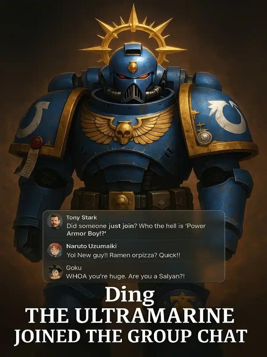 Ding! The Ultramarine Joined the Group Chat!
