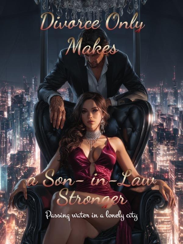 Divorce Only Makes a Son-in-Law Stronger cover