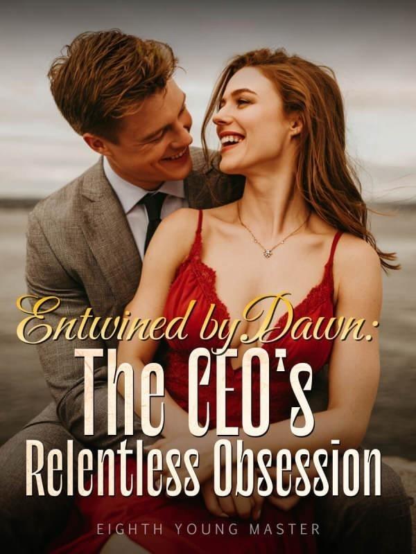 Entwined by Dawn: The CEO's Relentless Obsession cover