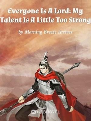 Everyone Is A Lord: My Talent Is A Little Too Strong cover