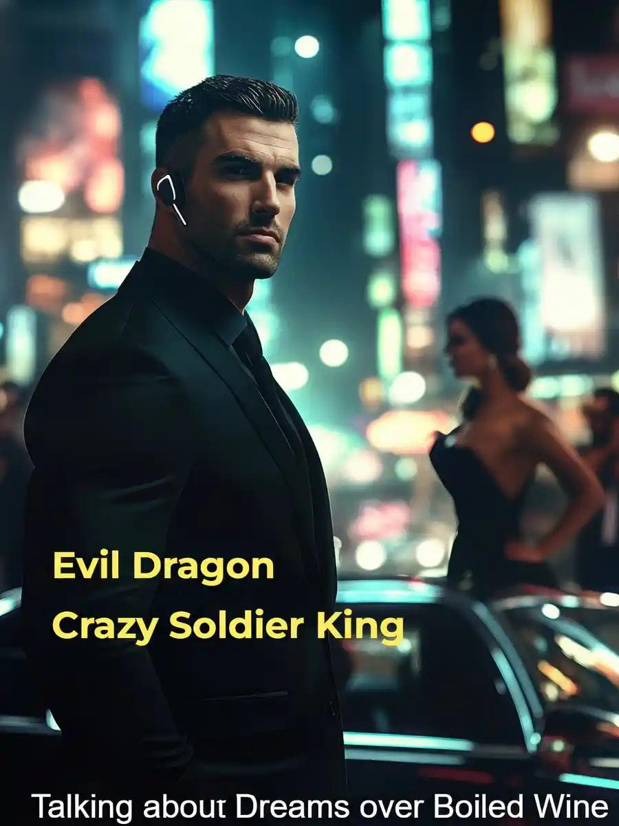 Evil Dragon Crazy Soldier King cover