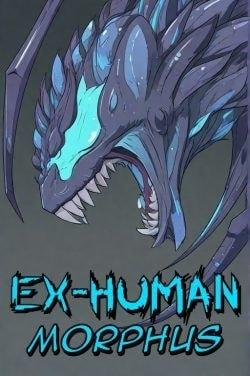 Ex-Human Morphus [A Mutant Evolution Apocalypse LitRPG] cover