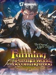 Farming in a Parallel World and Becoming a God cover