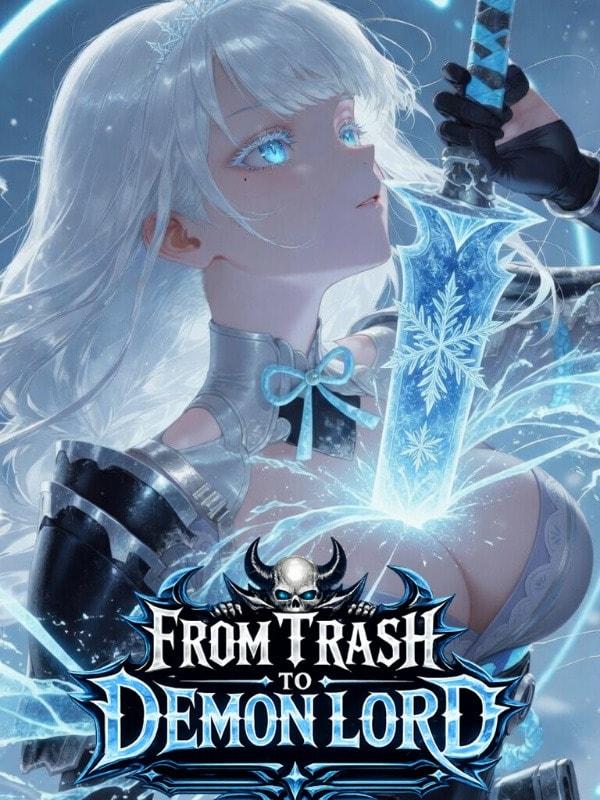 From Trash to Demon Lord: I Can Turn Heroines Into Villainesses cover