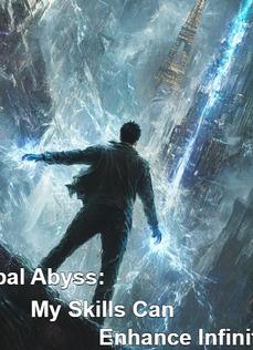 Global Abyss: My Skills Can Enhance Infinitely cover