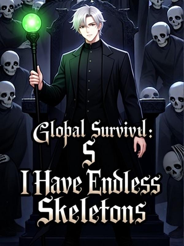 Global Survival: I Have Endless Skeletons cover