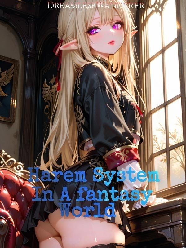 Harem System In A fantasy World cover