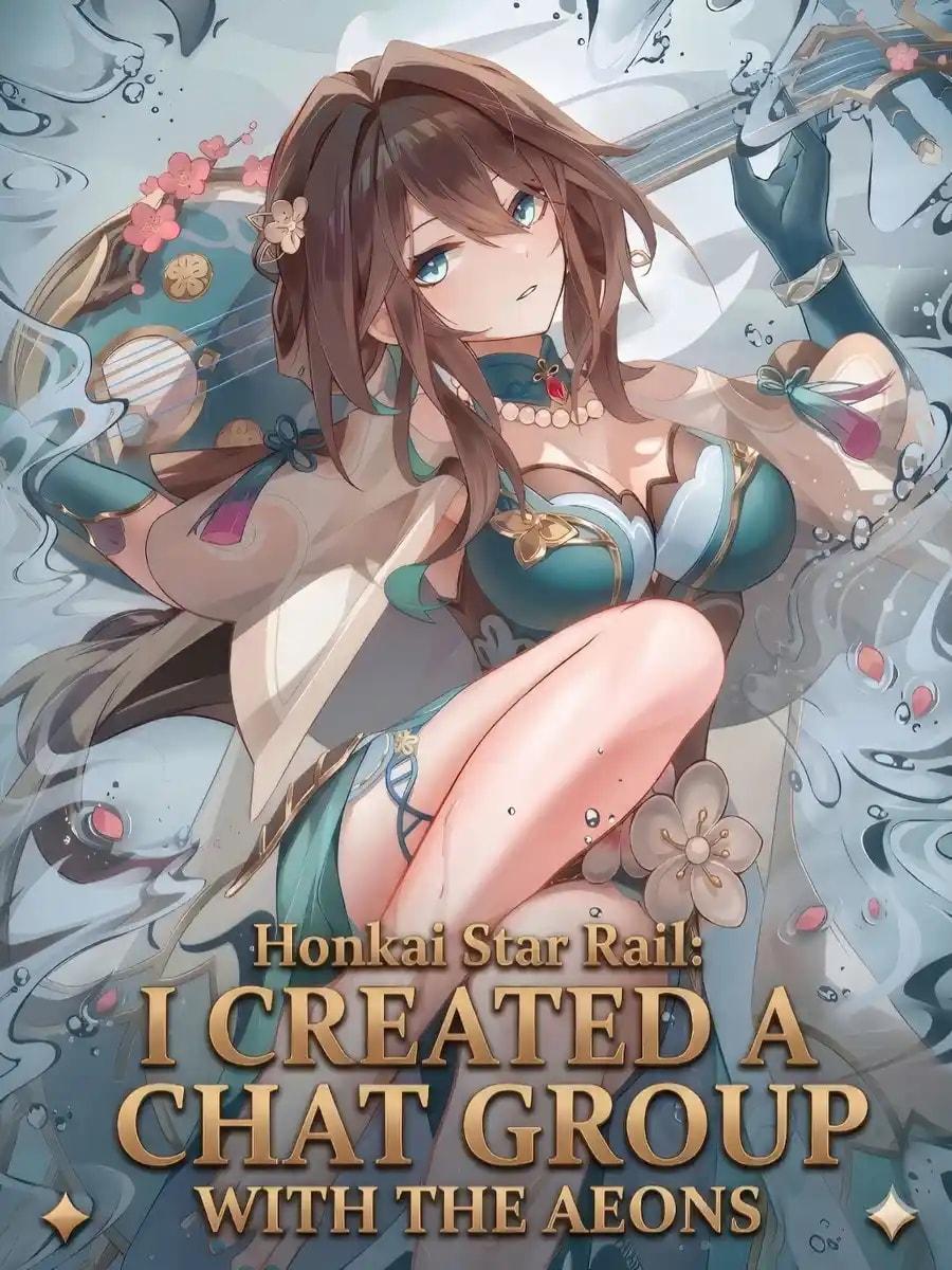 Honkai Star Rail: I Created A Chat Group With The Aeons