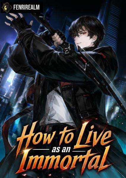 How to Live as an Immortal cover