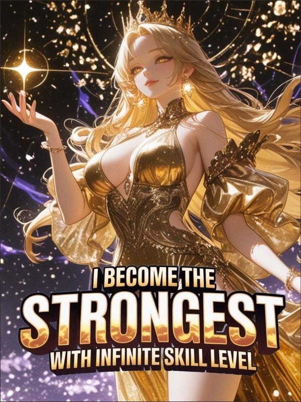 I Become the Strongest with Infinite Skills Level cover