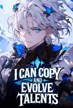 I Can Copy And Evolve Talents cover