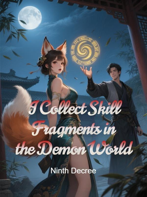 I Collect Skill Fragments in the Demon World cover