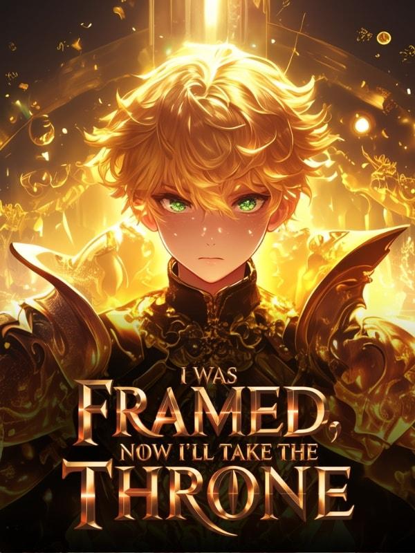 I Was Framed, Now I'll Take The Throne cover