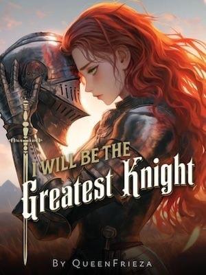 I Will Be the Greatest Knight cover
