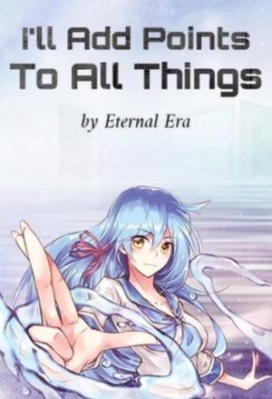 I’ll Add Points To All Things