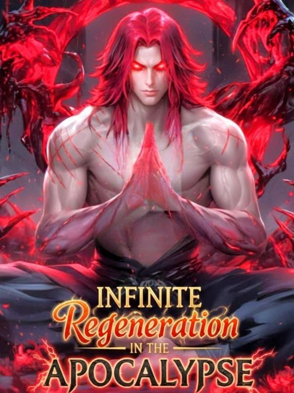 Infinite Regeneration In The Apocalypse cover