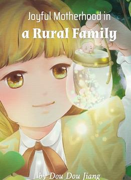 Joyful Motherhood in a Rural Family