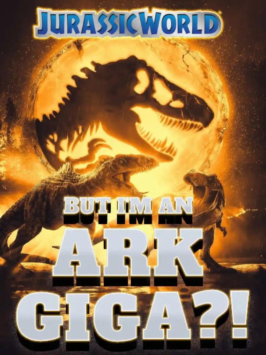 Jurassic World: But I’m an ARK Giganotosaurus?! cover