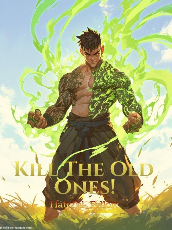 Kill The Old Ones! cover