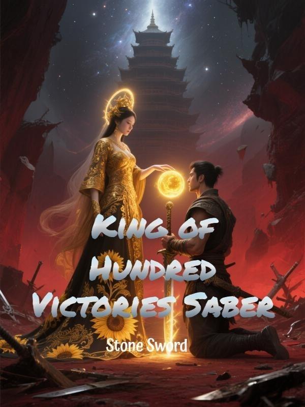 King of Hundred Victories Saber