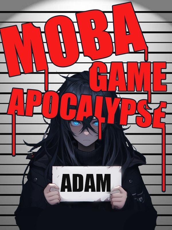 MOBA Game Apocalypse cover