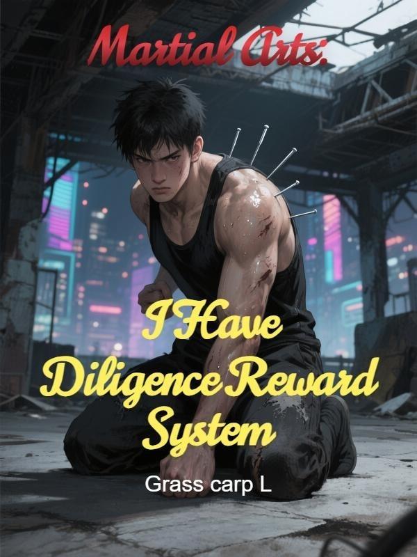 Martial Arts: I Have Diligence Reward System cover