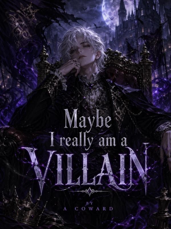 Maybe I really am a Villian cover