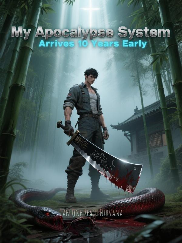 My Apocalypse System Arrives 10 Years Early cover