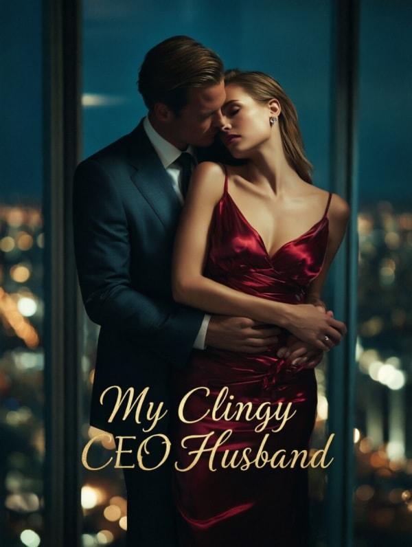 My Clingy CEO Husband cover