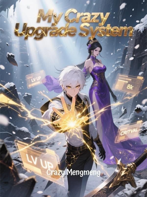 My Crazy Upgrade System cover