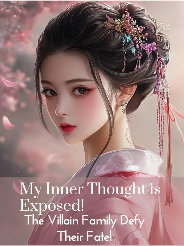 My Inner Thought is Exposed! The Villain Family Defy Their Fate! cover