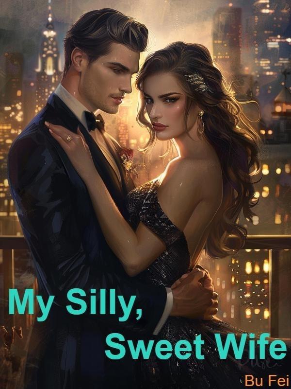 My Silly, Sweet Wife cover
