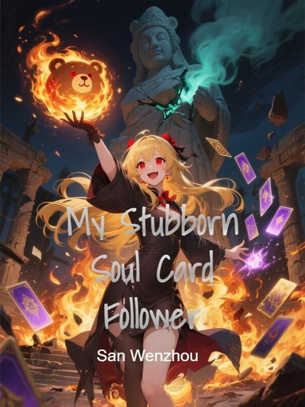 My Stubborn Soul Card Follower cover