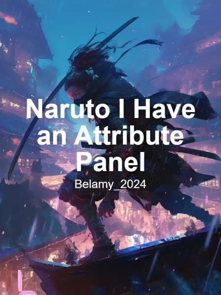 Naruto I Have an Attribute Panel cover